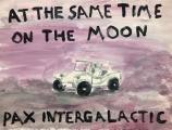 At the same time on the moon. Pax Intergalactic : Lucius Pax : 2021 25 : acrylic on paper : 100 x 75 cm