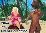 I think we deserved a break : Lucius Pax : 2022 12 : acrylic and paper on paper : 105 x 75 cm